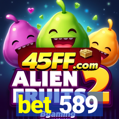 bet 589